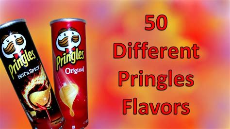 50 Different Pringles Flavors Youtube