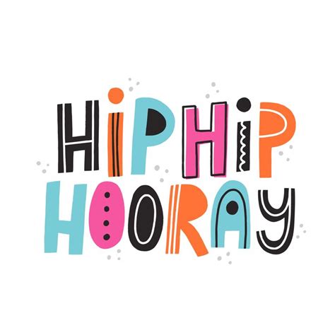 Hip Hip Hooray Hand Lettering Inspiration Lettering Typography Letters