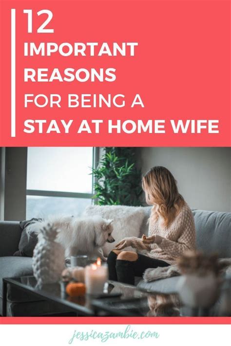 12 Important Reasons For Being A Stay At Home Wife Stay At Home Mom Activities Homemaking