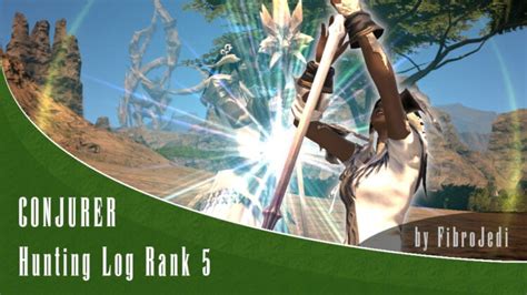 Ffxiv Conjurer Hunting Log Rank 5 Guide Ff14 Cnj