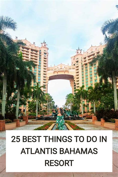 25 Fun Things To Do In Atlantis Bahamas Resort Bahamas Resorts