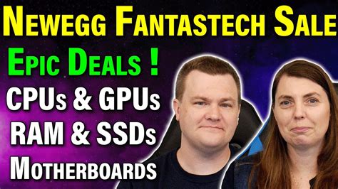 Epic Deals On Cpus Gpus Ram Ssds Motherboards And More — Newegg