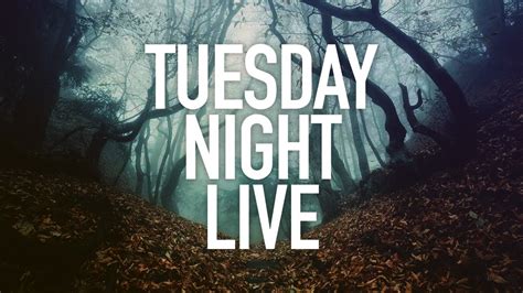 Tuesday Night Live Youtube