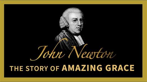 John Newton Amazing Grace The Story Behind The Song Historical