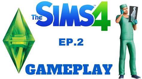 The Sims 4 Gameplay 2 Youtube
