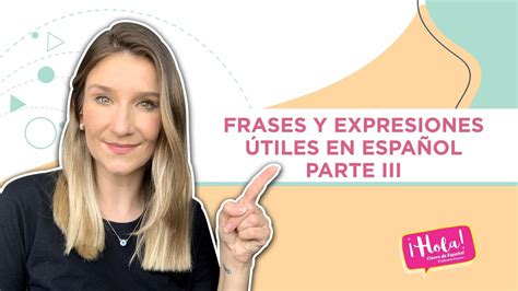 Frases Y Expresiones útiles En Español Parte Iii Youtube