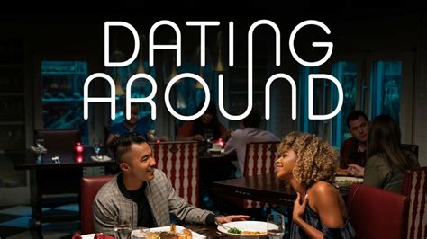 Dating Around Netflix Reality Series Where To Watch