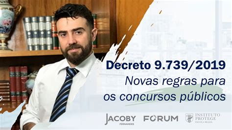 Decreto Nº 97392019 E As Novas Regras Para Os Concursos Públicos Youtube