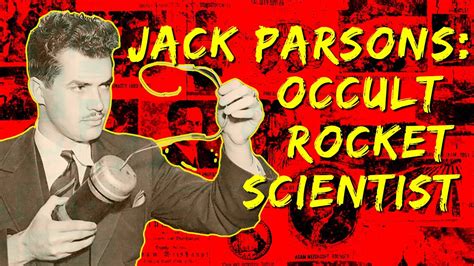Jack Parsons Occult Rocket Scientist Youtube