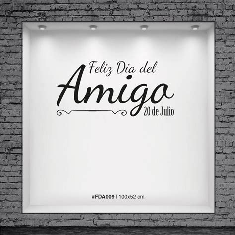 Se celebra principalmente en argentina, españa y brasil desde que un día un psicólogo argentino de nombre enrique fabbraro, envió mil, sí. Sticker feliz día del Amigo » RotulArte