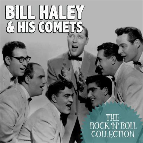 The Rock N Roll Collection Billy Haley And His Comets Von Billy Haley