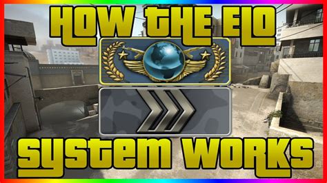 Csgo How The Elo System Works Use It To Your Advantage How To Get