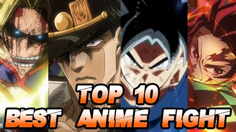 Top 10 Best Anime Fights Of The Decade Youtube