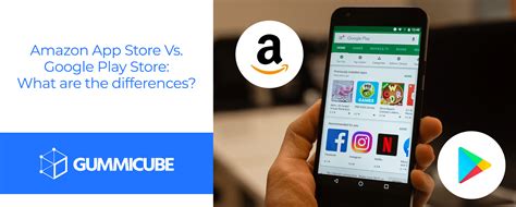 Amazon App Store Vs. Google Play Store: What are the differences?