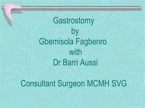 Gastrostomy Lecture Ppt