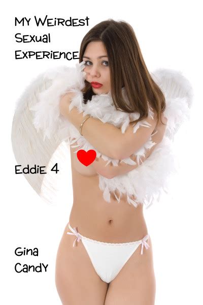 Smashwords My Weirdest Sexual Experience Eddie 4 A Book By Gina Candy