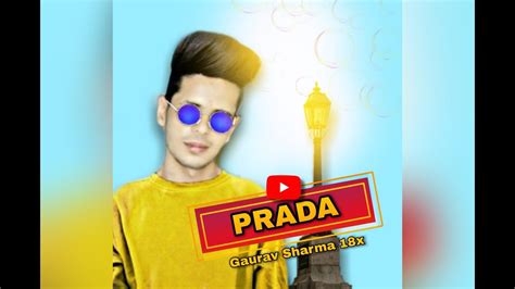 Prada / Jass Manak / satti Dhillon/Gaurav dancer/cover by Gaurav Sharma 18 x/ Punjabi song2018 ...