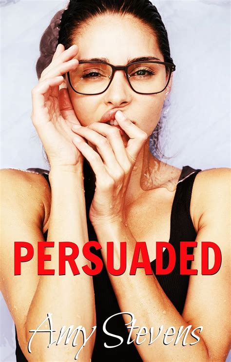 Persuaded Cuckold Wife Sharing First Time Kindle Edition By Stevens Amy Literature