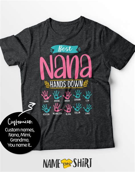 Personalized Best Nana Tshirt T For Nana Shirt Grandma Shirt Nana