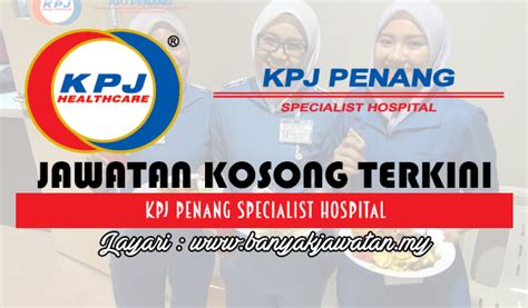 It also serves as the seat of the central seberang perai district. Jawatan Kosong di KPJ Penang Specialist Hospital - 26 ...