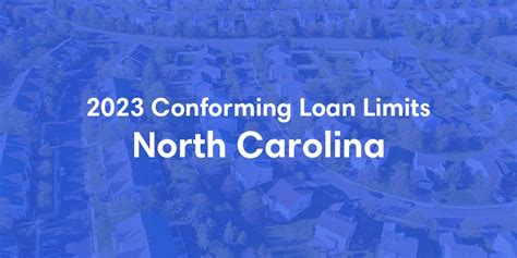 North Carolina Conforming Loan Limits In 2023