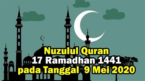 Nuzulul Quran 17 Ramadhan 1441 Padatanggal 9 Mei 2020 Youtube
