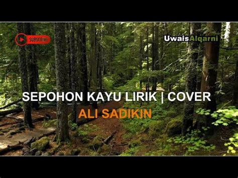 Sepohon Kayu Lirik Cover Youtube