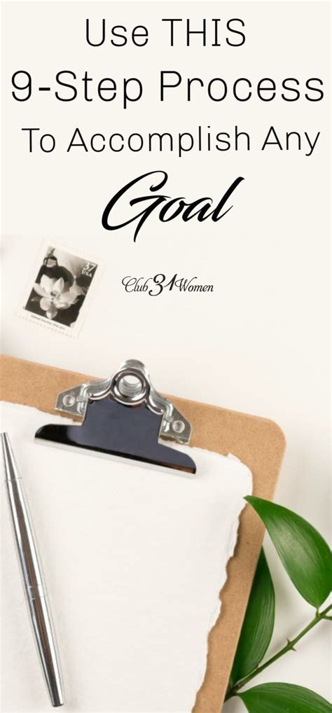Use This 9 Step Process To Accomplish Any Goal Accomplishment Goals