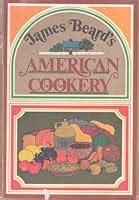 James Beard S American Cookery By James Beard