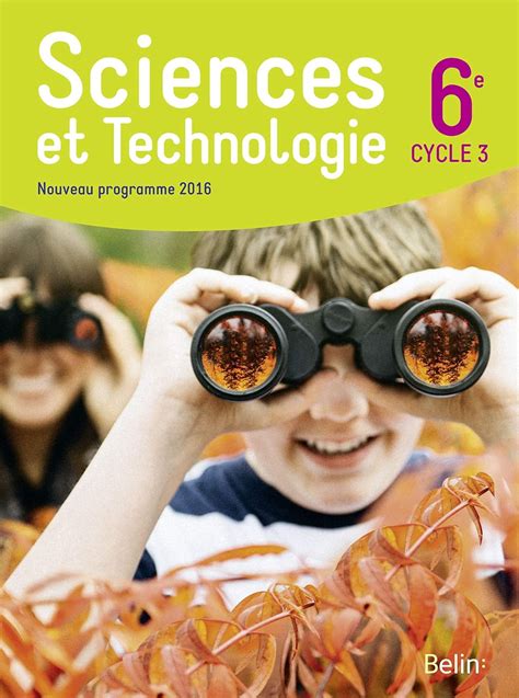 Sciences Et Technologie 6e Grand Format Nouveau Programme 2016
