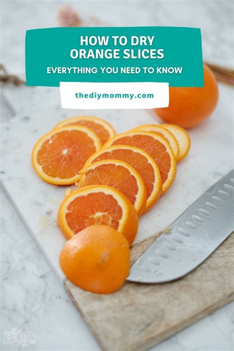 How To Dry Orange Slices For Easy Holiday Decorating The Diy Mommy