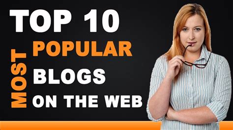 Top 10 Most Popular Blogs On The Web Youtube Free Nude Porn Photos