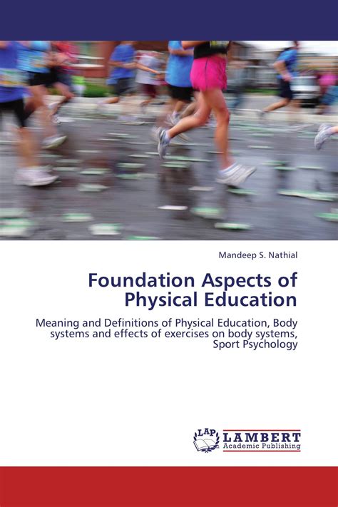 Foundation Aspects Of Physical Education 978 3 659 21281 9