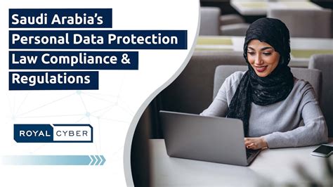 Saudi Arabias Personal Data Protection Law Compliance And Regulations