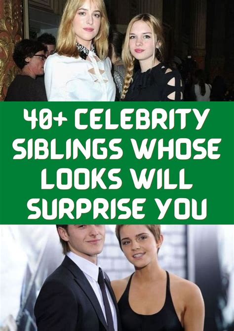 40 celebrity siblings whose looks will surprise you in 2022 celebrity siblings celebrities