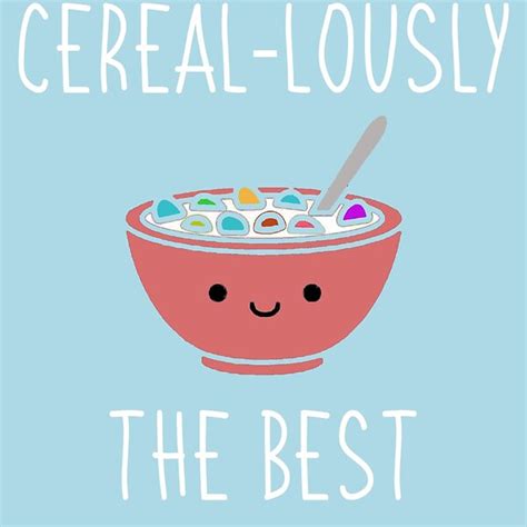 Cereal Lously The Best Cereal Food Pun By Flareapparel Redbubble Artofit