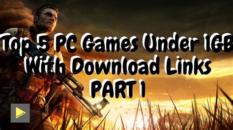 Top 5 Pc Games Under 1gb With Download Links Part 1