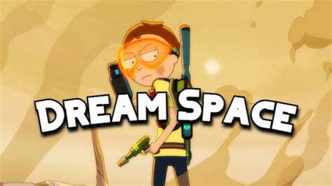 Rick And Morty Dream Space Edit Youtube