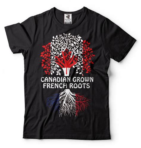 Canadian Grown French Roots T Shirt Canadian French Patriotic