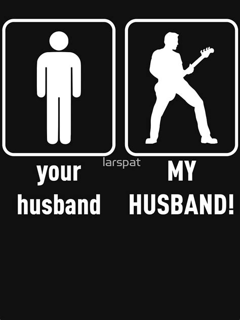 Bass Guitar Husband Playing Instrument Funny T Shirt Novelty T For Wife Funny Couples