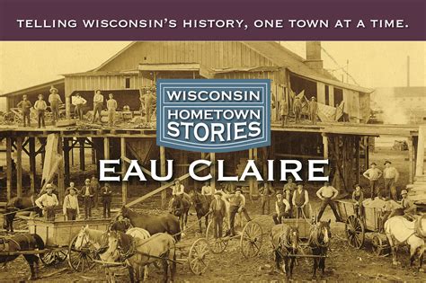 Wisconsin Hometown Stories: Eau Claire Premieres on WPT July 16 - PBS