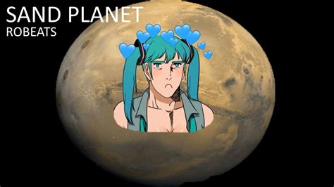 Sand Planet By Hachi Fc Youtube