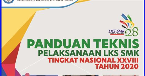 Gambar dan video artikel pada blog ini terkadang berasal dari berbagai sumber media lain. Juknis Lomba Kompetensi Siswa (LKS) SMK Tingkat Nasional ...