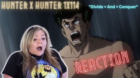 Hunter X Hunter 1x114 Divide × And × Conquer Reaction And Review Youtube