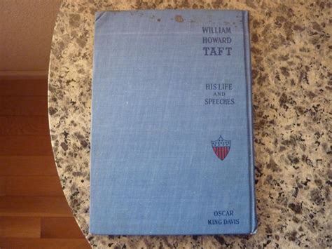 William Howard Taft The Man Of The Hour By Davis Oscar King Very Good