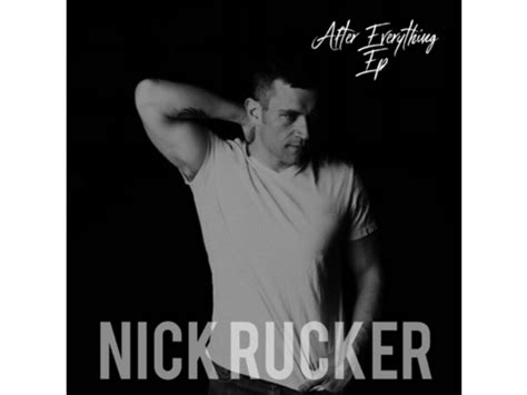 Download Nick Rucker After Everything Ep Album Mp3 Zip Wakelet