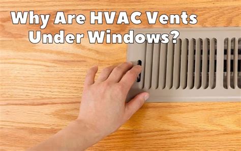 Why Are Hvac Vents Under Windows Hvac Boss