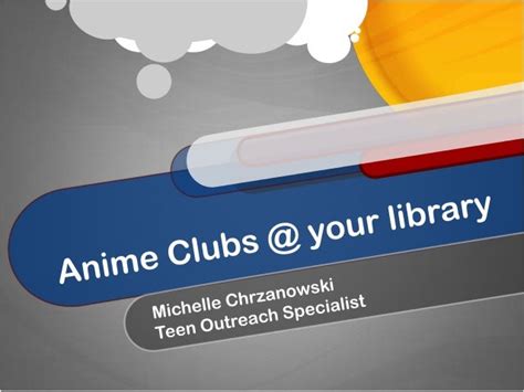 Anime Clubs Your Library