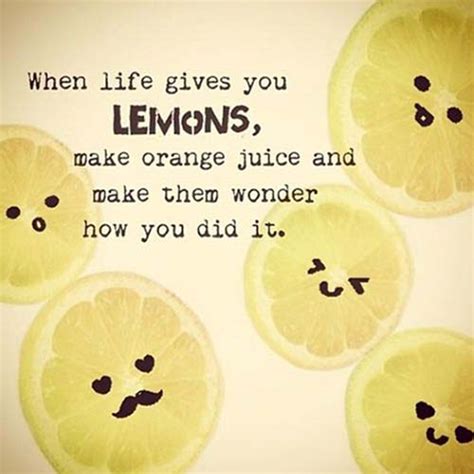 15 When Life Gives You Lemons Quotes Images