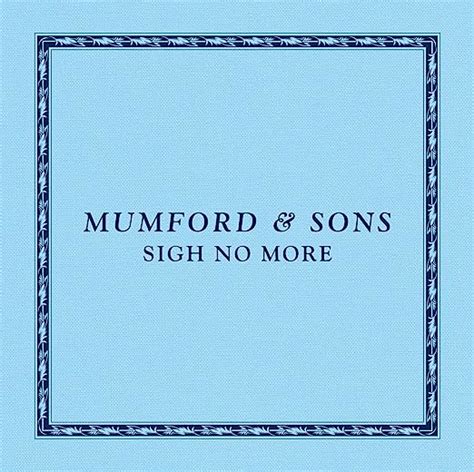 Mumford And Sons Sigh No More Music